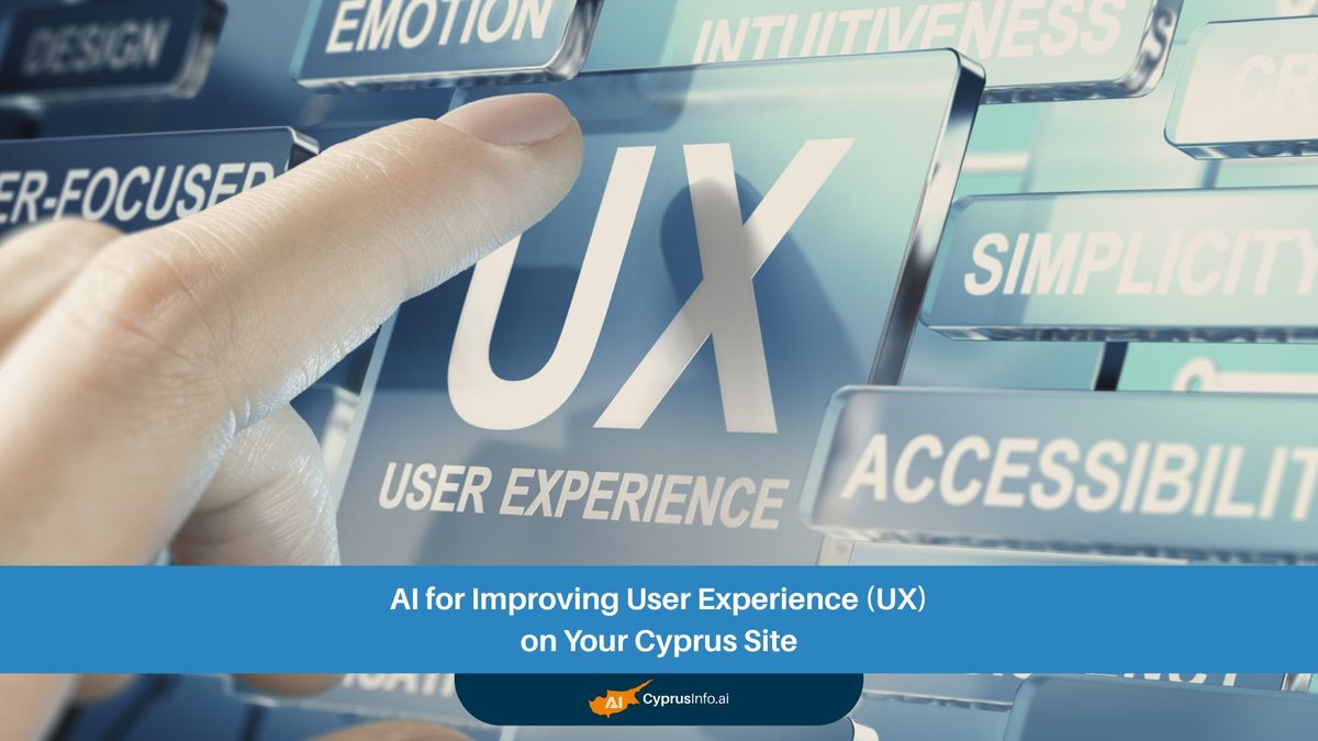 AI in User Experience: Transforming Your Cyprus Site for Unmatched Engagement