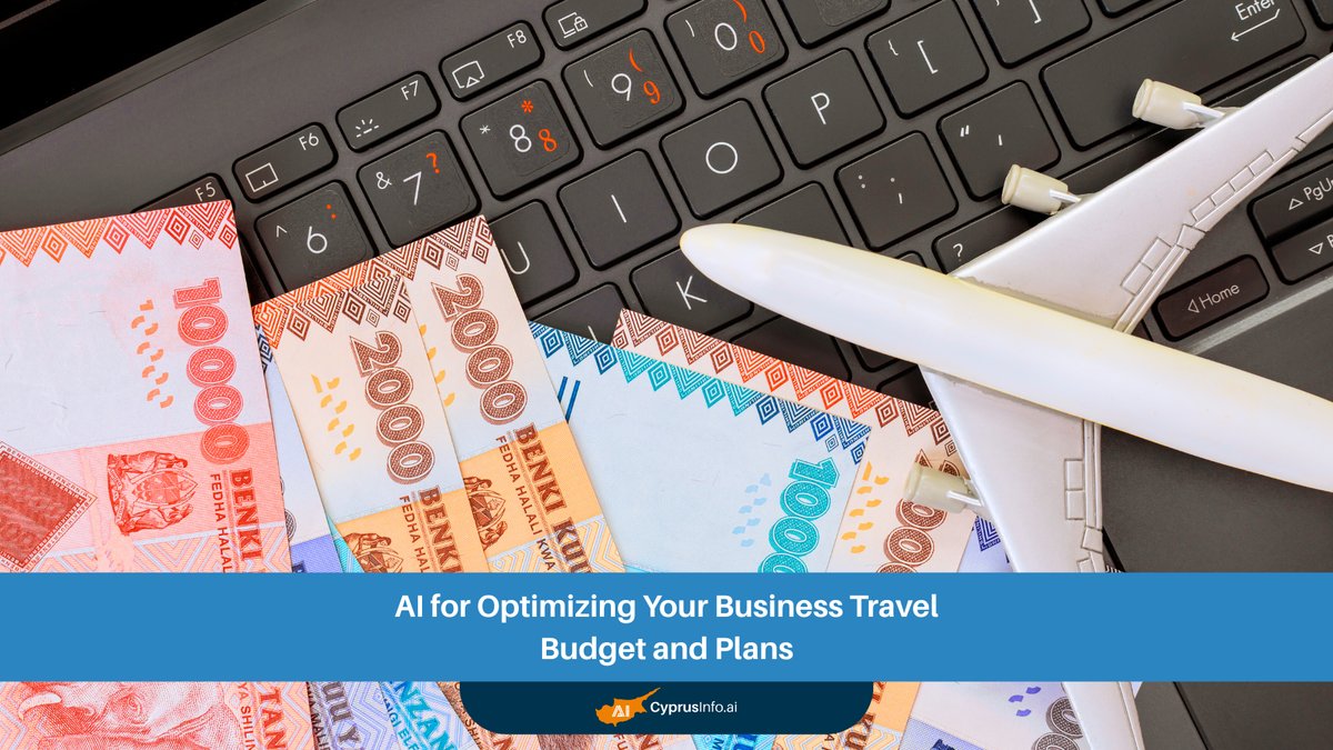 AI for Optimizing Your Business Travel Budget and Plans: A Comprehensive Guide