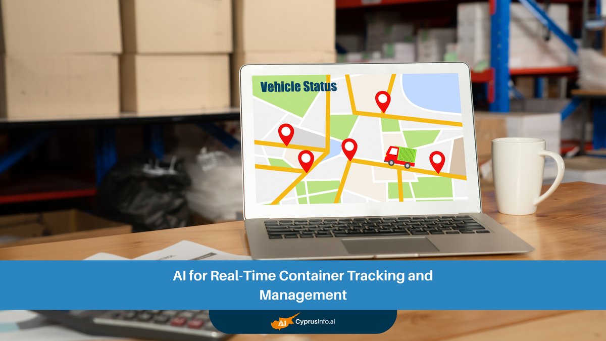 AI for Real-time Container Tracking: Revolutionizing Global Logistics and Supply Chains