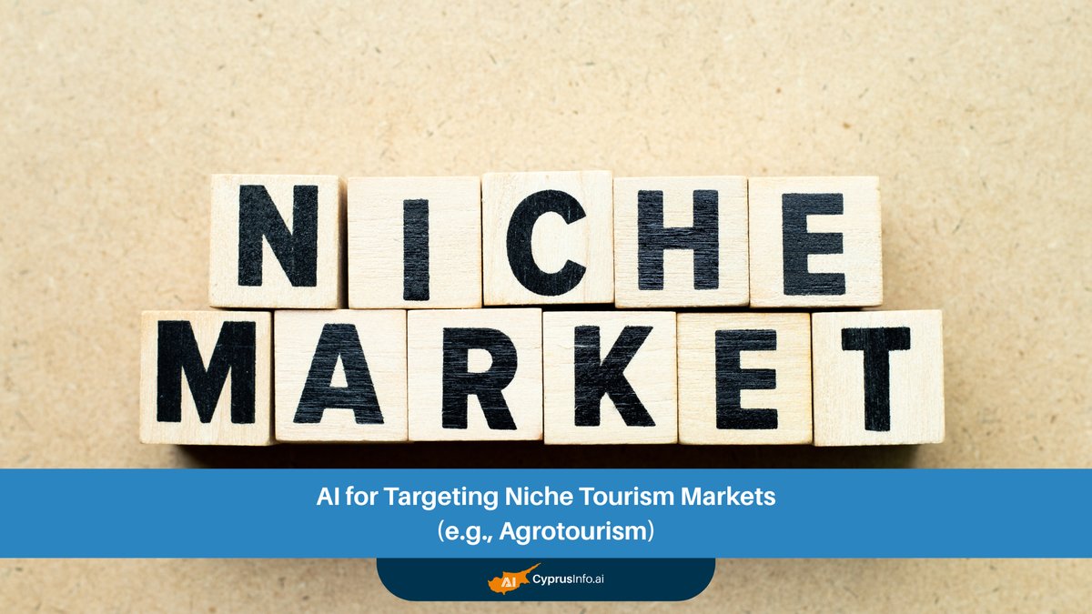AI for Niche Tourism Marketing: Unlocking Untapped Potential in Specialized Travel