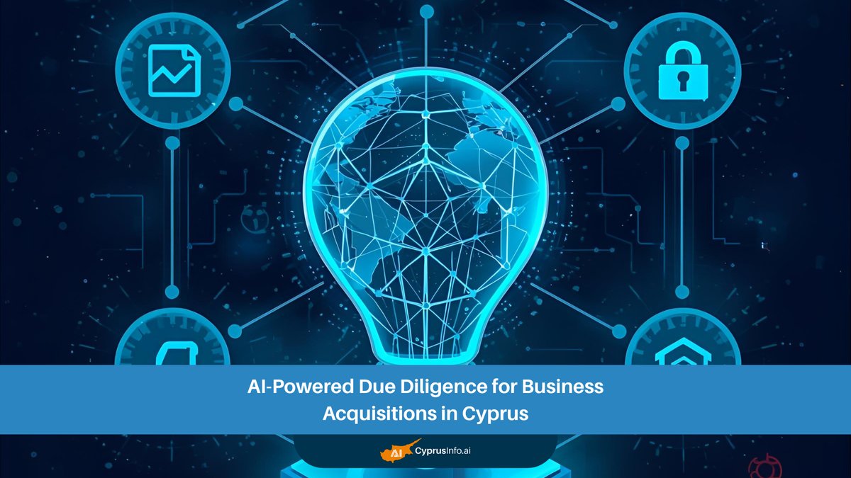 AI-Powered Due Diligence Cyprus: Revolutionizing Business Acquisitions