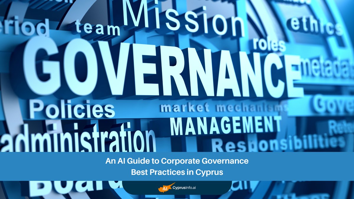 An AI Guide to Corporate Governance Best Practices in Cyprus: Navigating the Future with Intelligence