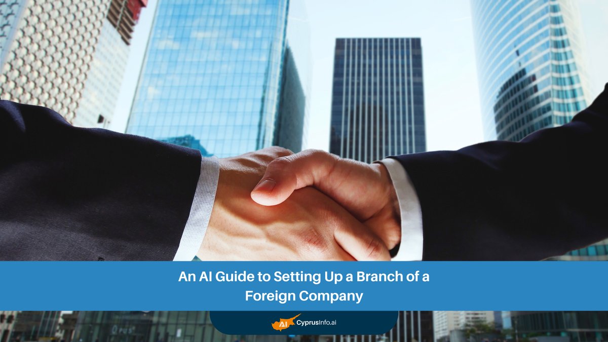 An AI Guide to Setting Up a Foreign Company Branch for Global Growth