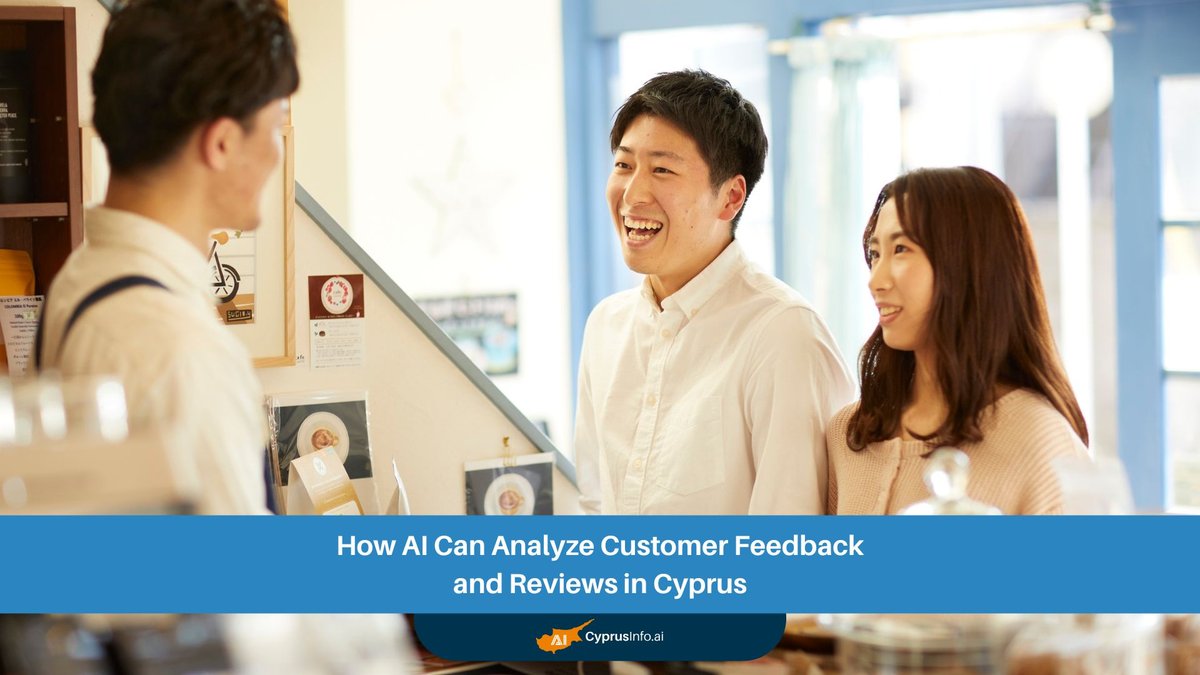 How AI Can Transform Customer Feedback Analysis in Cyprus