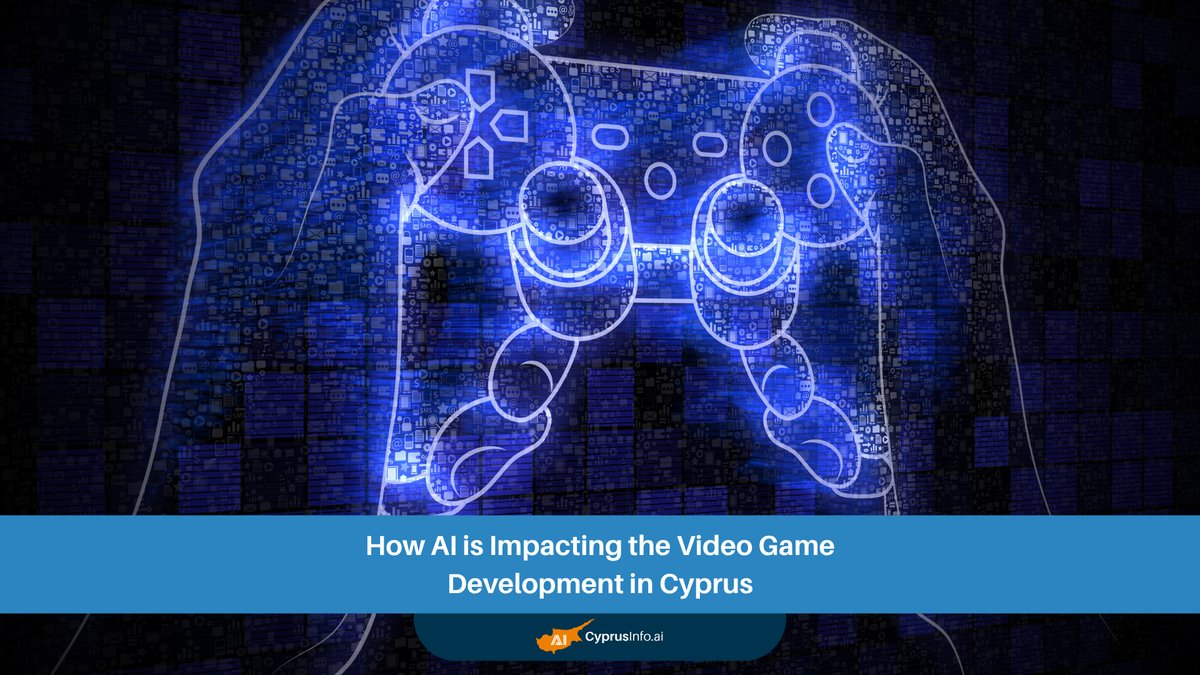 How AI is Impacting Video Game Development in Cyprus: A Comprehensive Guide