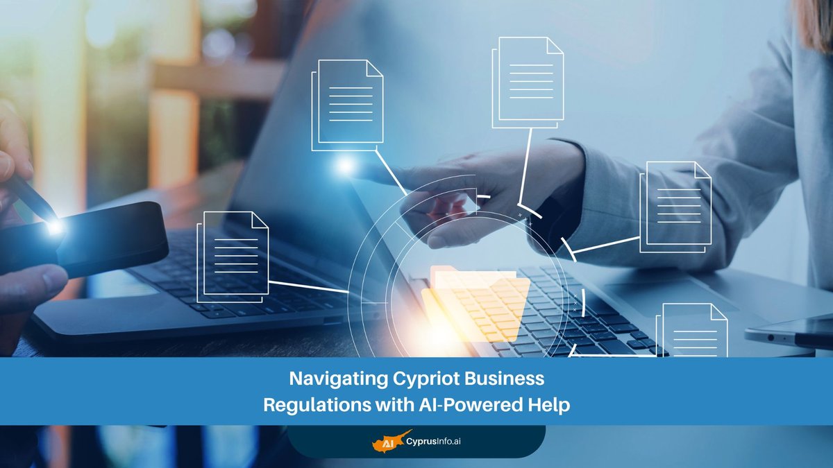 Navigating Cyprus Business Regulations with AI-Powered Help: A Comprehensive Guide