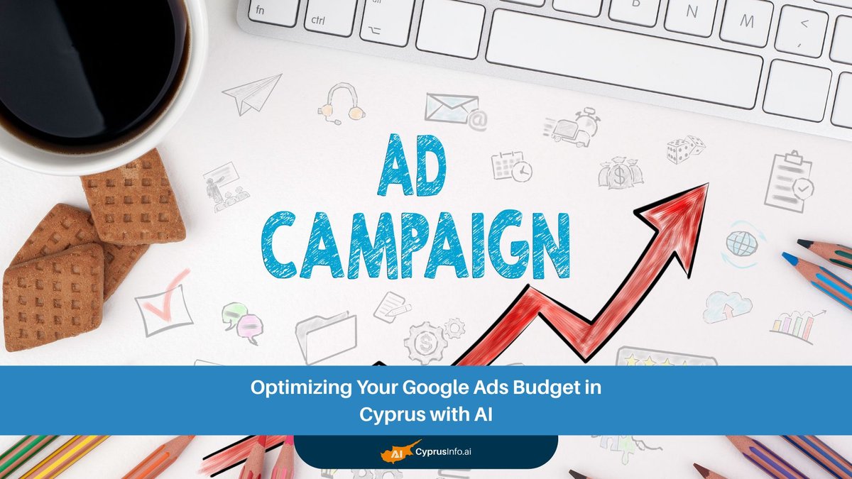 Mastering Your Google Ads Budget in Cyprus with AI-Powered Optimization