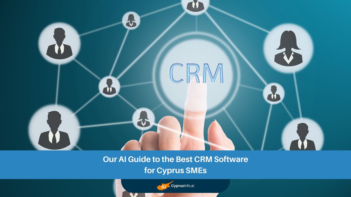 Our AI Guide to the Best CRM Software for Cyprus SMEs