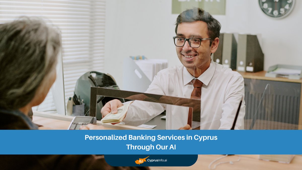 Personalized Banking Cyprus: Our AI is Revolutionizing Financial Services