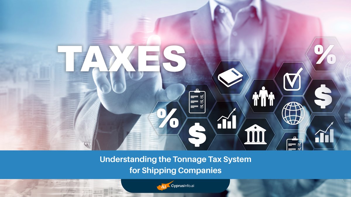 Understanding the Tonnage Tax System for Shipping Companies