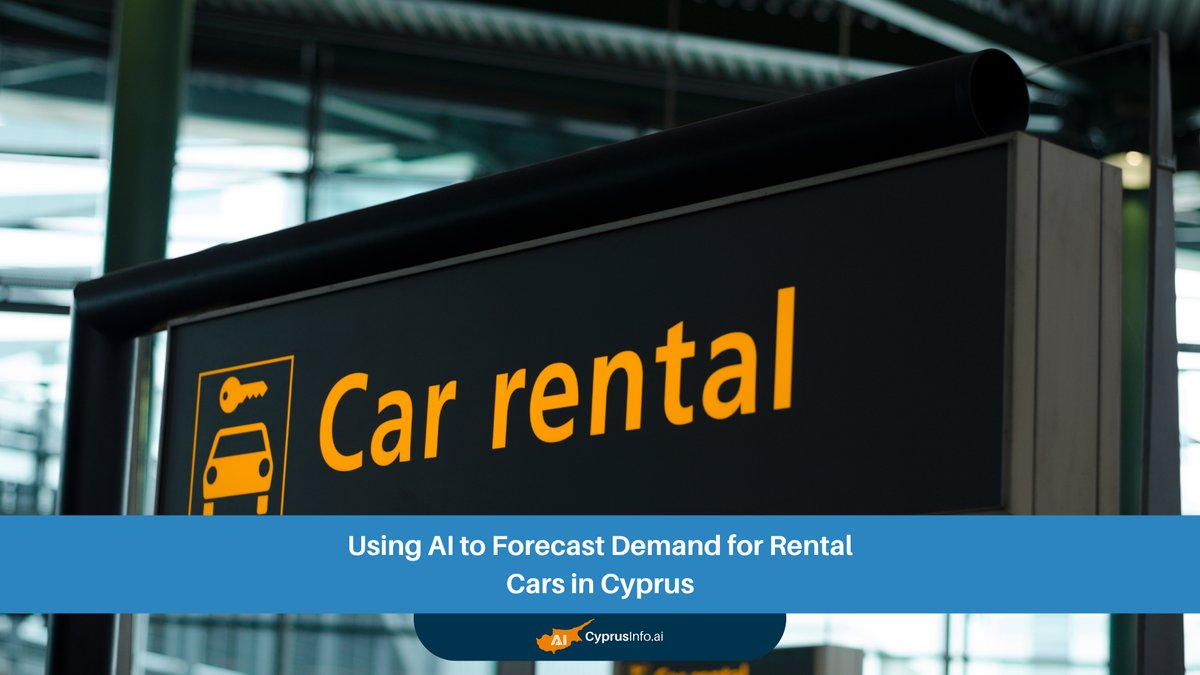 Revolutionizing Mobility: AI Demand Forecasting for Rental Cars in Cyprus