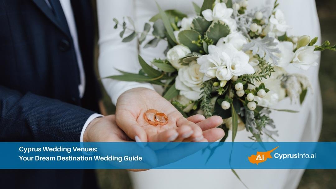 Cyprus Wedding Venues: Your Dream Destination Wedding Guide