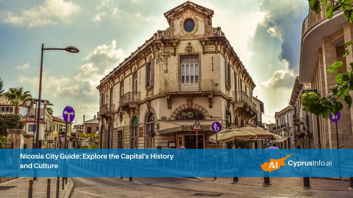 Nicosia City Guide: Explore the Capital's History and Culture