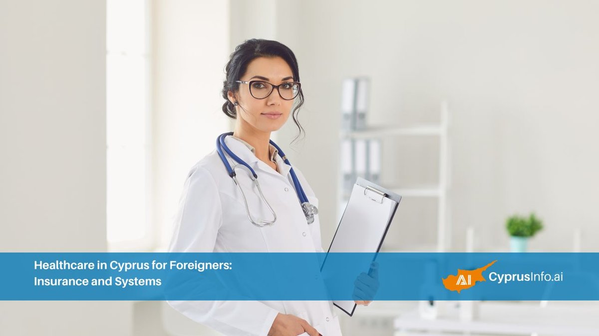 Healthcare in Cyprus for Foreigners: Insurance and Systems