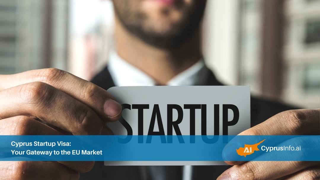 Cyprus Startup Visa: Your Gateway to the EU Market