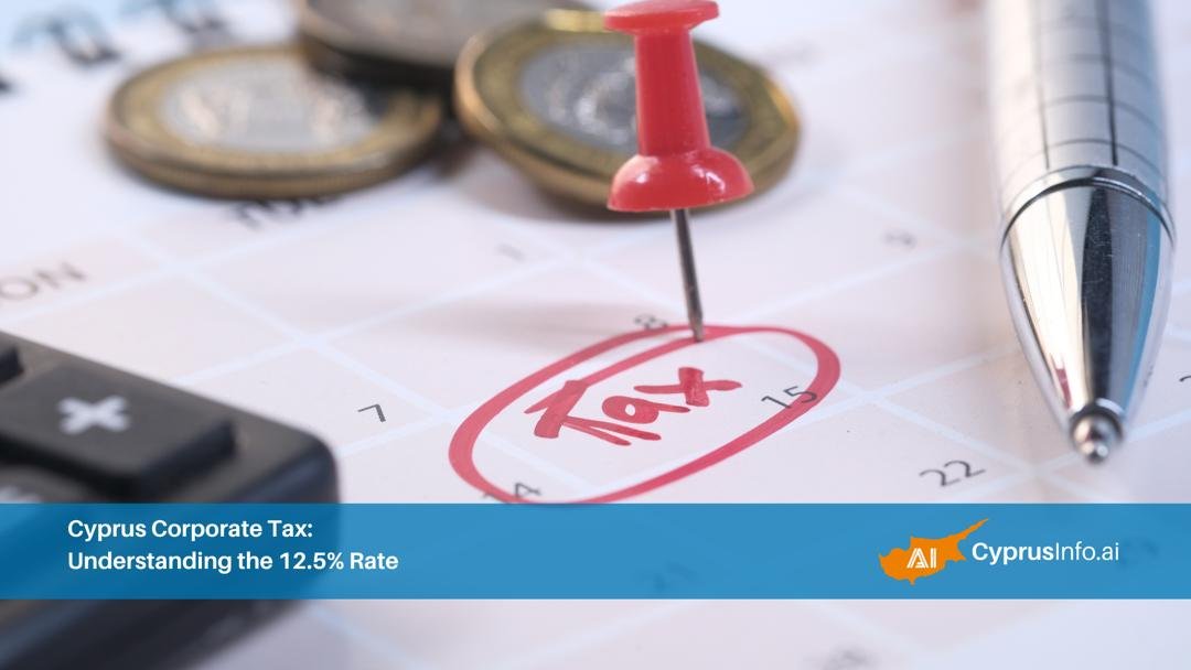 Cyprus Corporate Tax: Understanding the 12.5% Rate