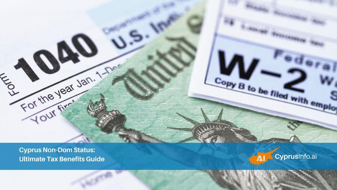 Cyprus Non-Dom Status: Ultimate Tax Benefits Guide