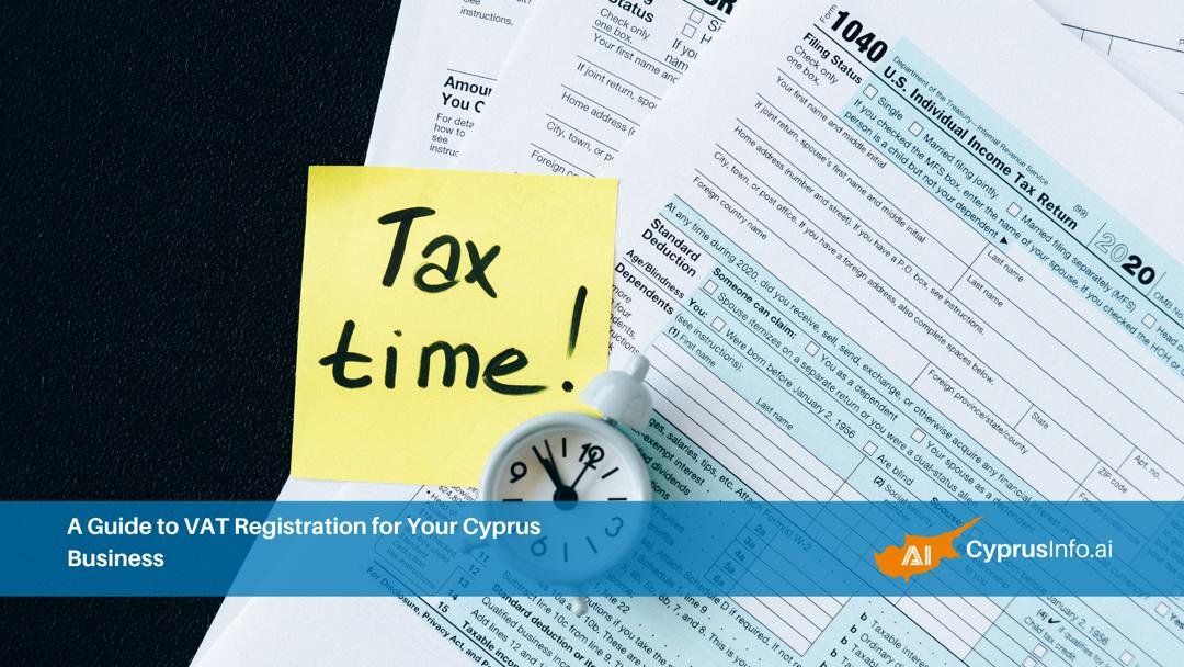 A Guide to VAT Registration for Your Cyprus Business
