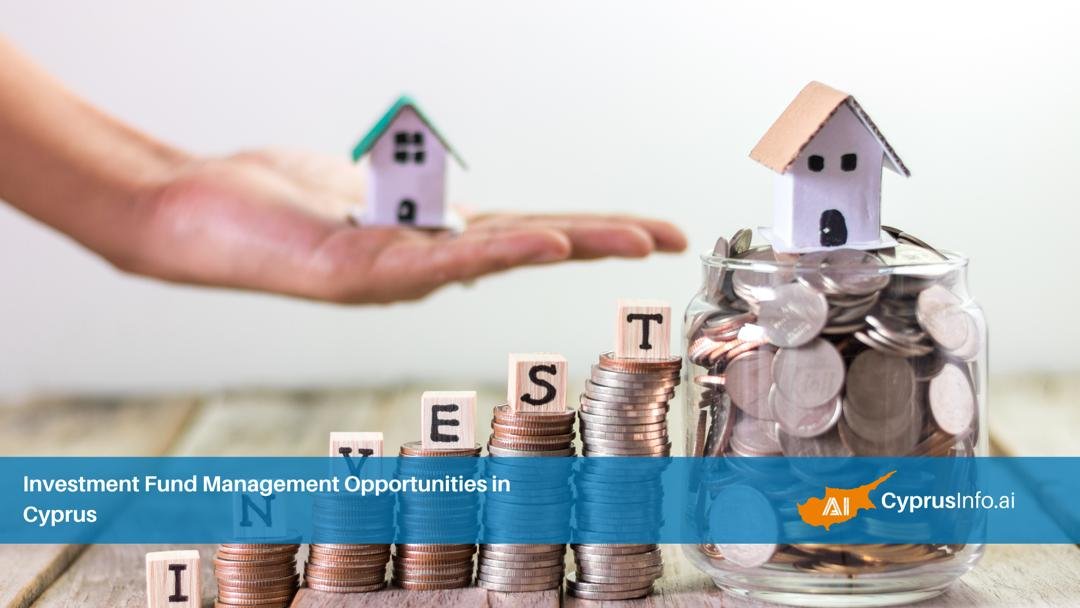Investment Fund Management Opportunities in Cyprus