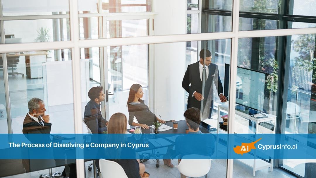 The Process of Dissolving a Company in Cyprus
