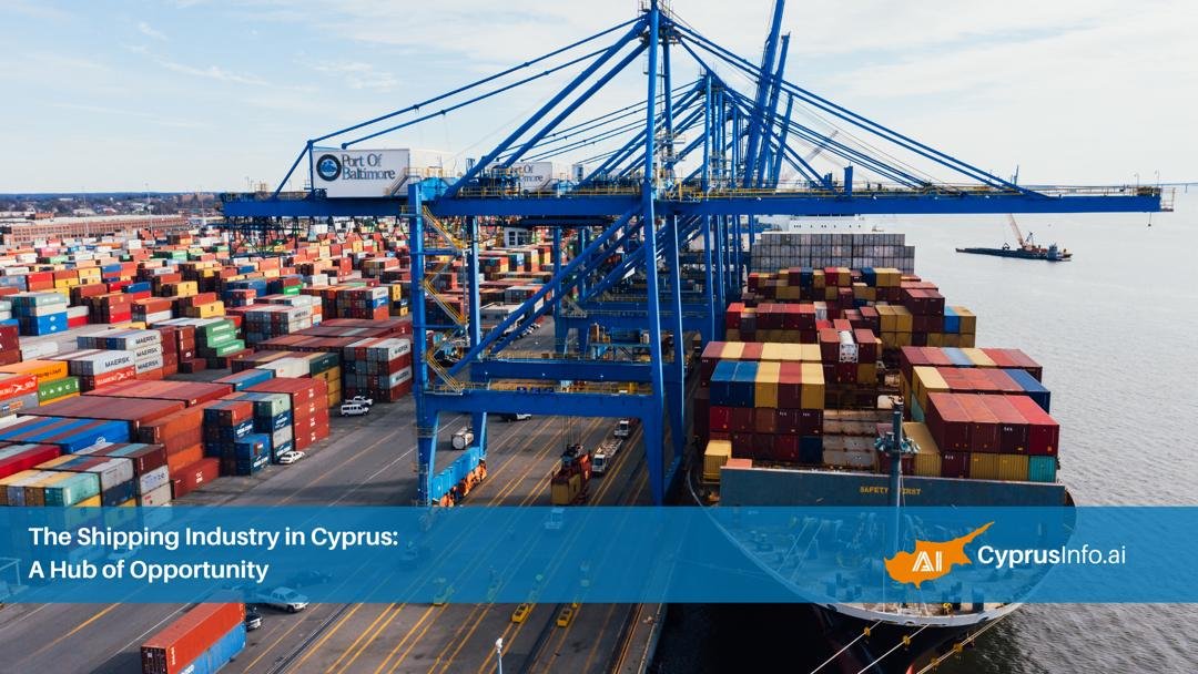 The Shipping Industry in Cyprus: A Hub of Opportunity